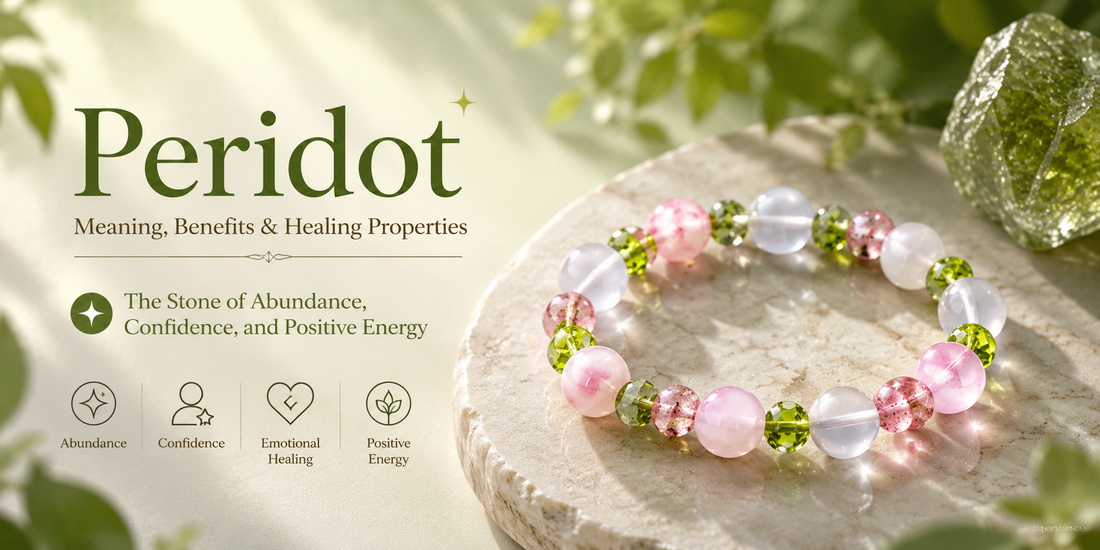Peridot Meaning, Benefits &amp; Healing Properties: The Stone of Abundance, Confidence, and Positive Energy