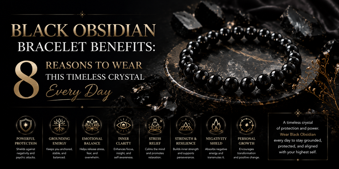 Black Obsidian Bracelet Benefits: 8 Reasons to Wear This Timeless Crystal Every Day