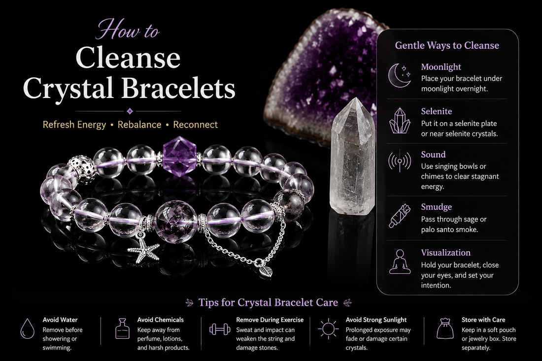 How to Cleanse Crystal Bracelets: A Complete Guide to Caring for Your Crystal Jewelry