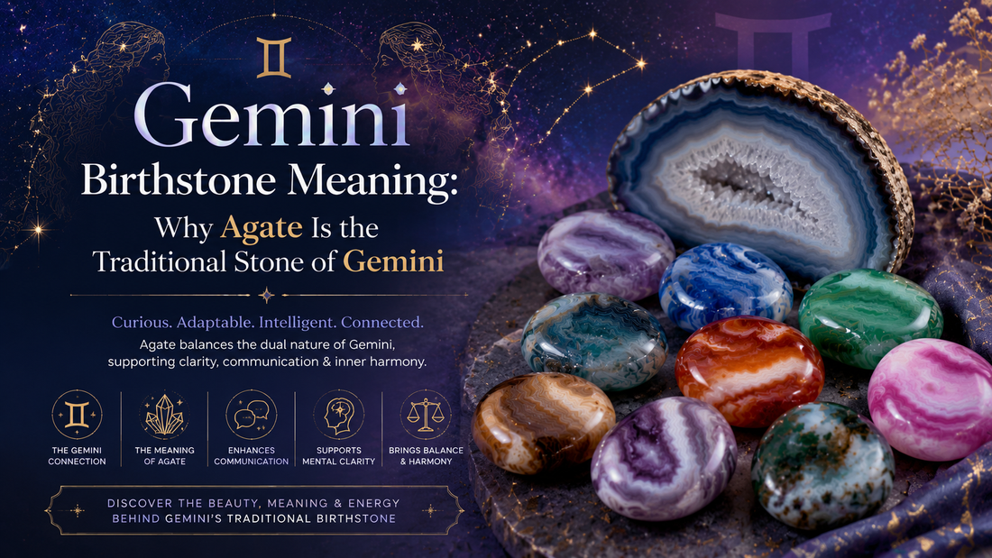 Gemini Birthstone Meaning: Why Agate Is the Traditional Stone of Gemini