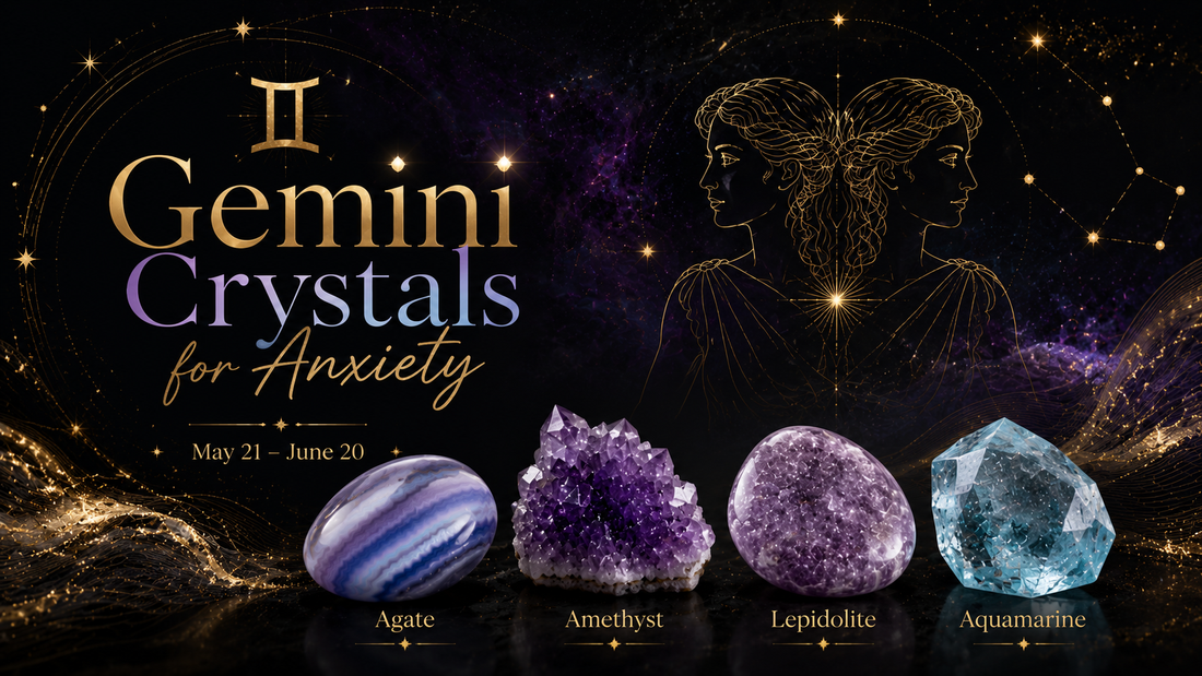 Gemini Crystals for Anxiety: The Best Stones for Overthinking, Stress &amp; Mental Overload