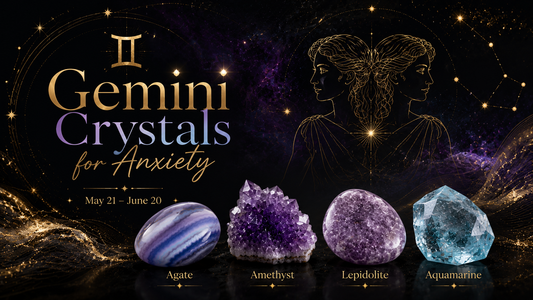 Gemini Crystals for Anxiety: The Best Stones for Overthinking, Stress &amp; Mental Overload